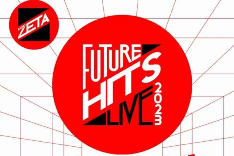 Radio Zeta Future Hits Live 2023 Scaletta e cantanti